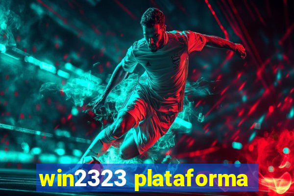 win2323 plataforma